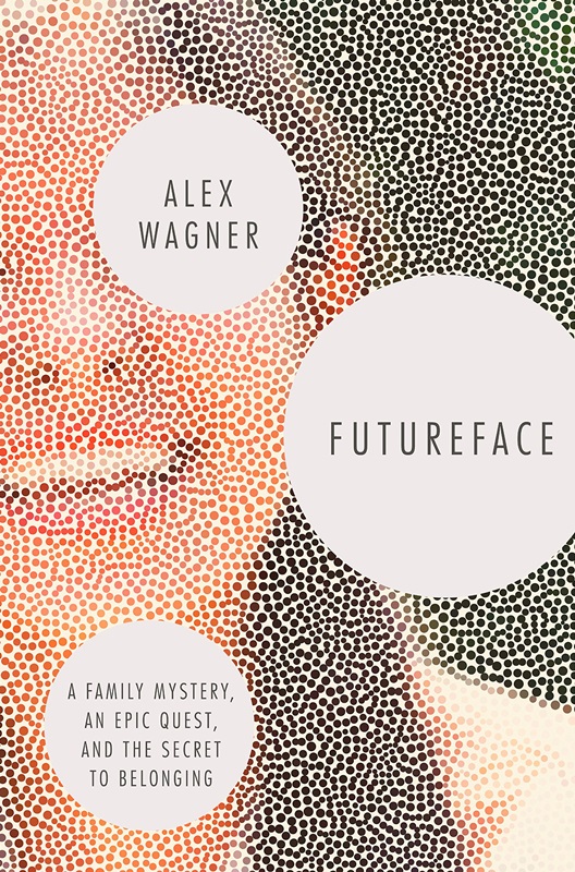《Futureface: A Family Mystery, an Epic Quest, and the Secret to Belonging》書封。